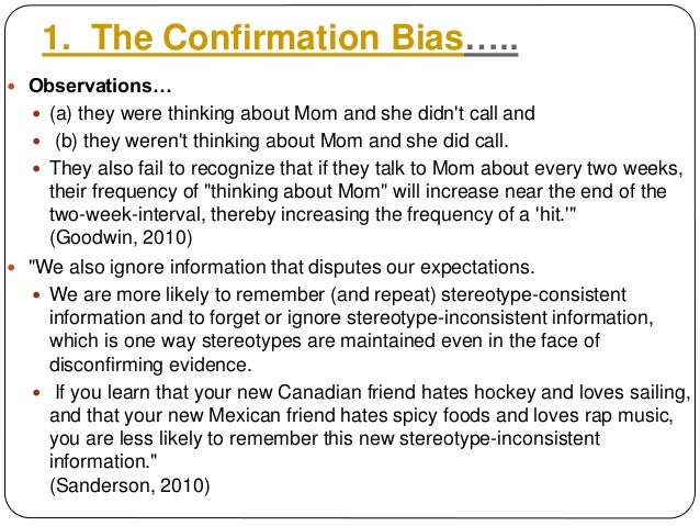 What is an example of confirmation bias